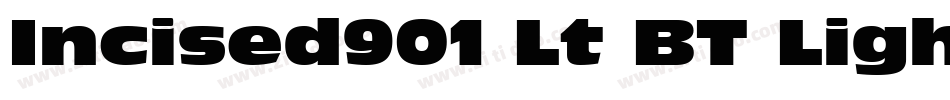 Incised901 Lt BT Light字体转换